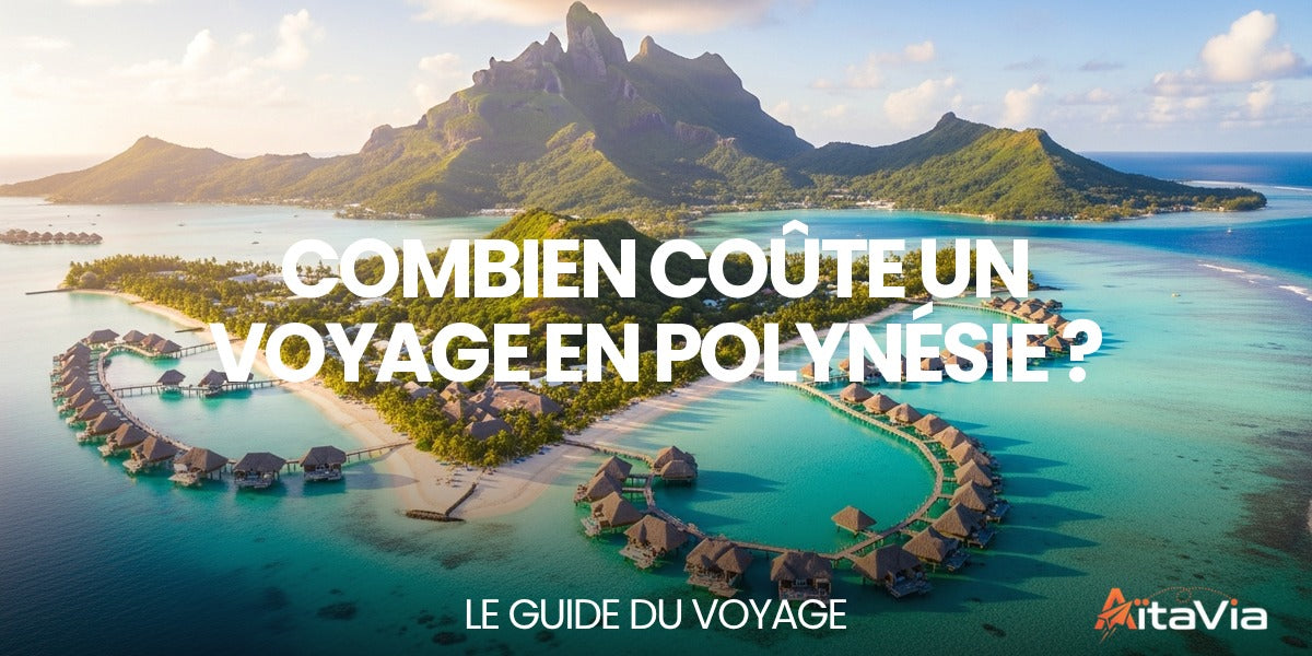 Combien coûte un voyage en Polynésie ? — guide de voyage complet par Mathieu Arnaud