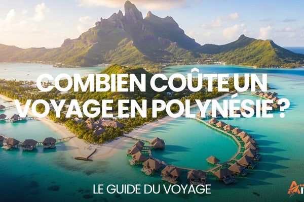 Combien coûte un voyage en Polynésie ? — guide de voyage complet par Mathieu Arnaud