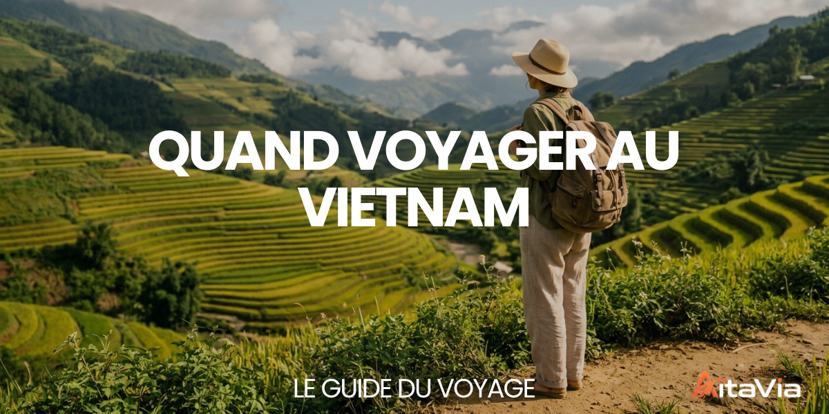 Quand voyager au Vietnam ? – Le Guide du Voyage