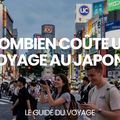 Combien coûte un voyage au Japon ? – Le Guide du Voyage
