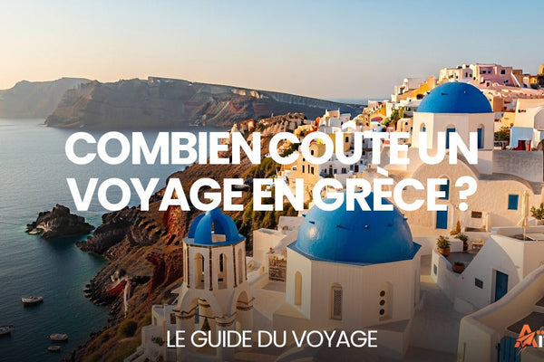 Combien coûte un voyage en Grèce ? — guide de voyage complet par Mathieu Arnaud